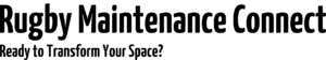 Rugby Maintenance Connect Services in Rugby